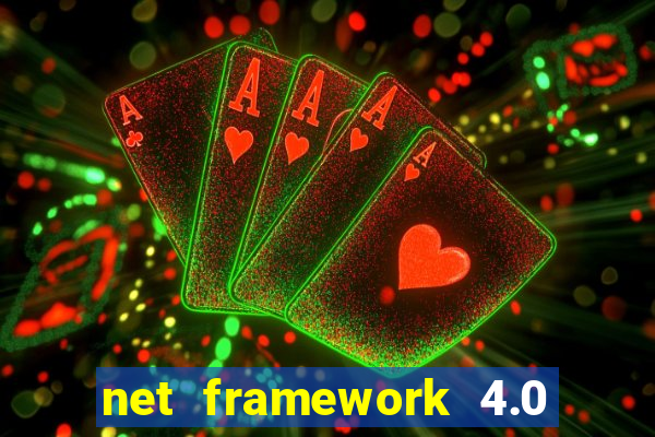 net framework 4.0 v 30319